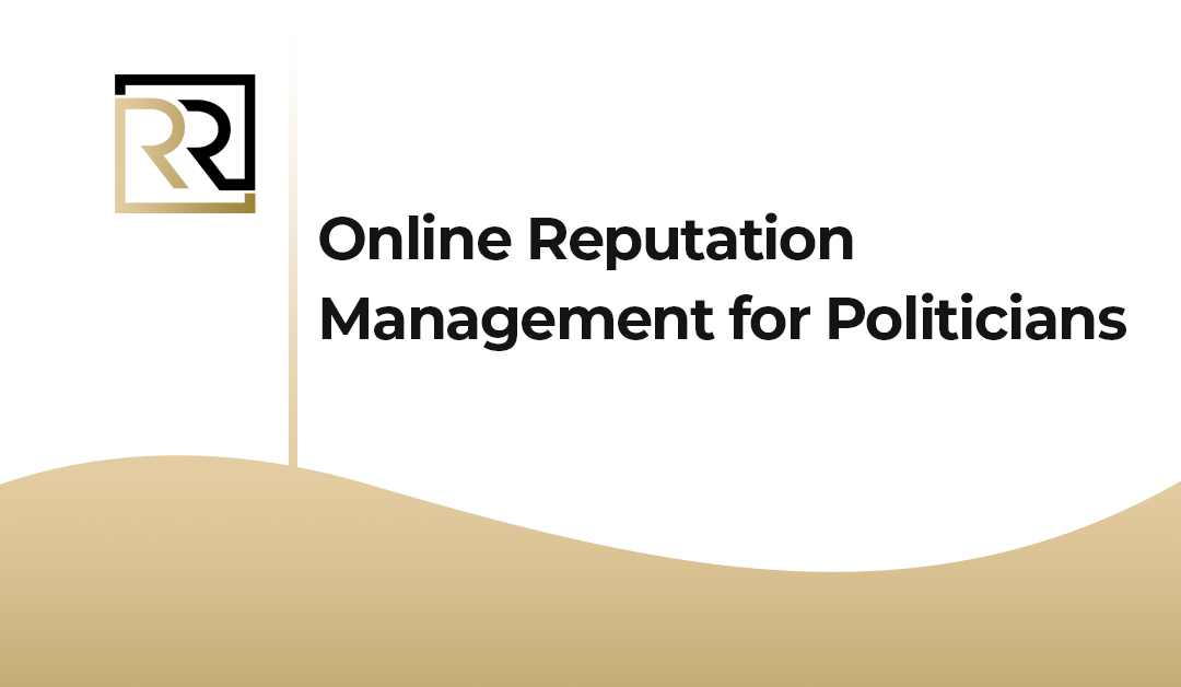 Online Reputation Management for Politicians