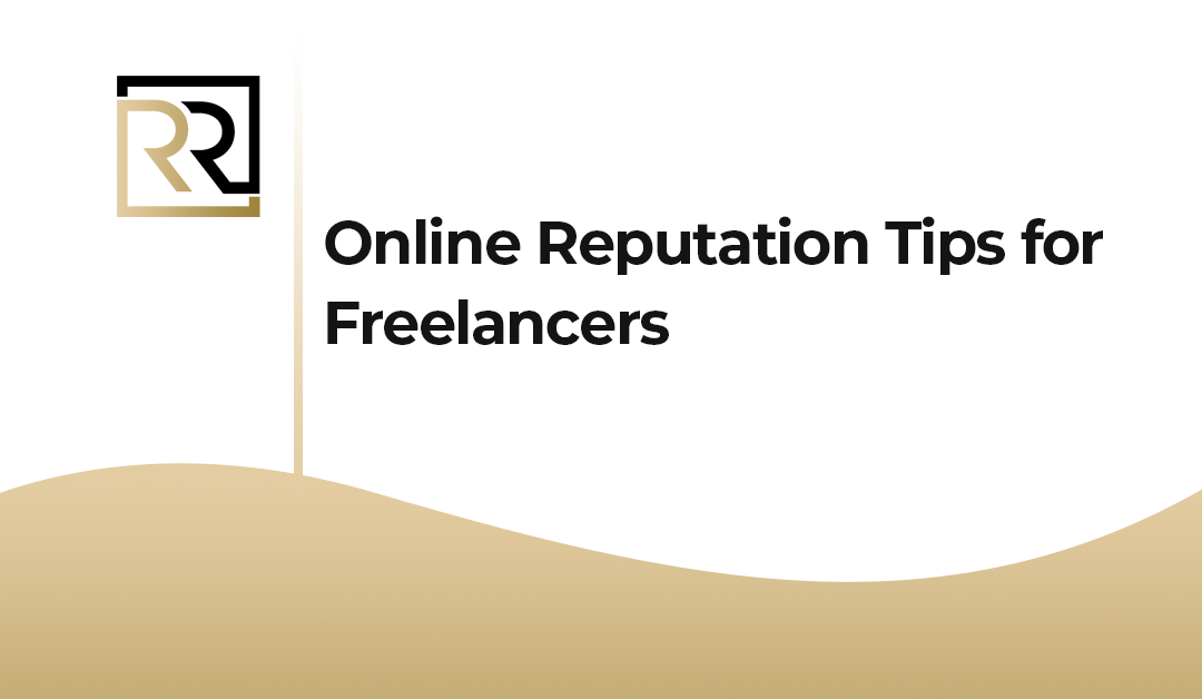 Online Reputation Tips for Freelancers