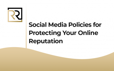 Social Media Policies for Protecting Your Online Reputation