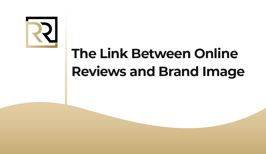The Link Between Online Reviews and Brand Image